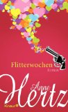Flitterwochen: Roman Flitterwochen: Roman