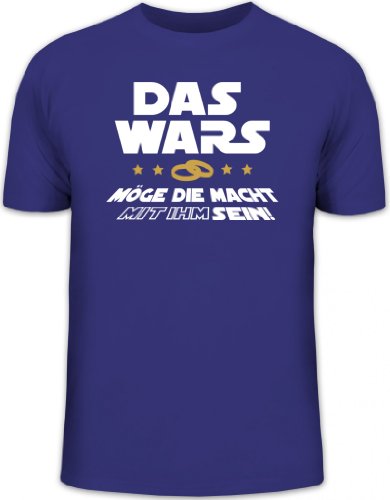 Shirtstreet24, JGA 12, DAS WARS – MÖGE DIE MACHT MIT IHM SEIN! Junggesellenabschied KOMBI Funshirt, Größe: L,indigo